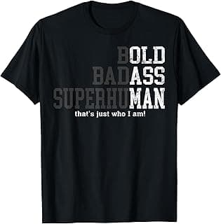 Funny Man Saying Gag Gift Birthday Husband Dad Fathers Day T-Shirt