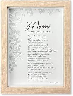 Mom, Now That I'm Older- Gift for Mom from Daughter Or Son for Mother's Day, Christmas, Birthday - Mom's 50th/70th/80th Birthday Gift, 5 x 7 inches, Wood Color